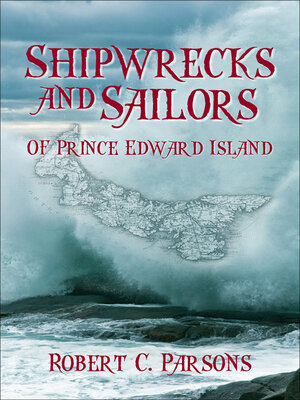 cover image of Shipwrecks and Sailors of Prince Edward Island